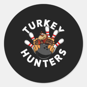 Fun Bowling For Kids or Adults Turkey Hunters Classic Round Sticker
