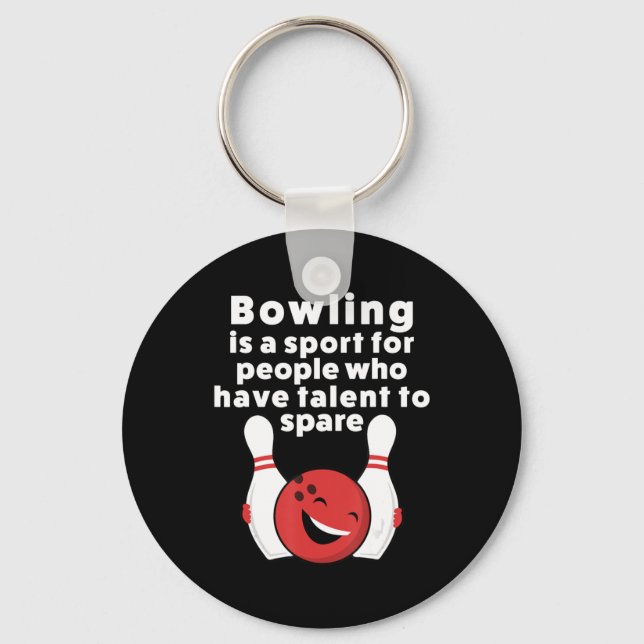 Fun Bowling  For Women Men Or Kids Keychain (Front)