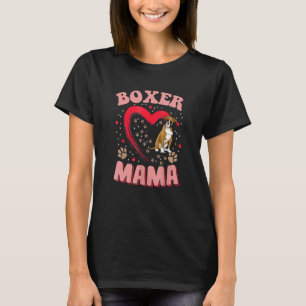 Fun Boxer Mama Pet  Apparel Dog Boxer Mom Present  T-Shirt