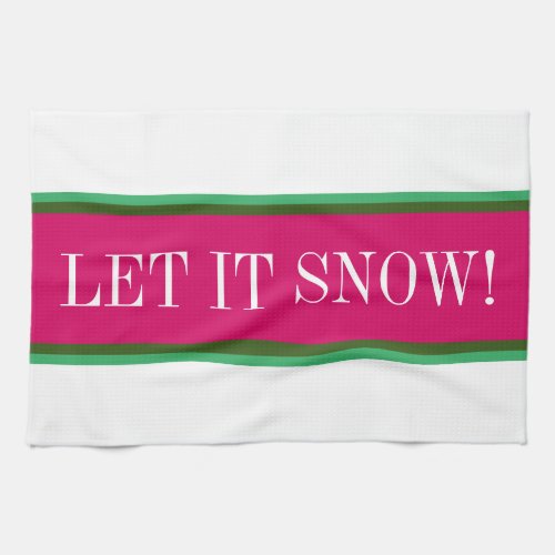 Fun Bright Pink Green White LET IT SNOW Stripes Kitchen Towel