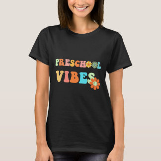 Fun Byck To School Preschool Vibes First Day Of Sc T-Shirt