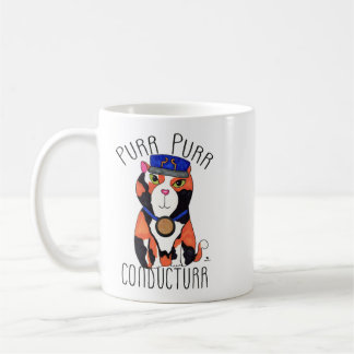 Fun Calico Cat Train Conductor Motto Cartoon Coffee Mug