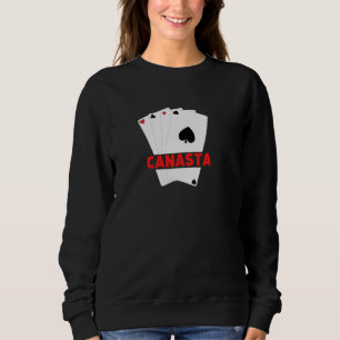 Fun Canasta Card Game Canasta Player Fan Granny Fu Sweatshirt