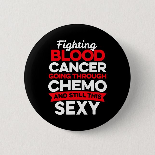 Fun Cancer Fighter Blood Cancer Patient Chemo Ther Button (Front)