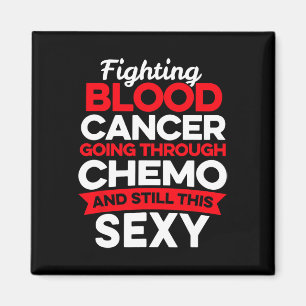 Fun Cancer Fighter Blood Cancer Patient Chemo Ther Magnet