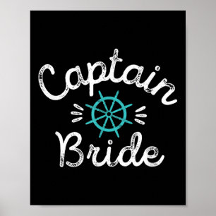 Fun Captain Bride Nautical Wedding Matching Groom  Poster