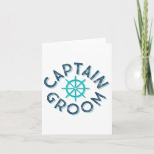 Fun Captain Groom Nautical Wedding Matching Bride Card