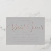 Fun Casual Script Gray Bridal Shower Rose Gold Foil Invitation (Standing Front)