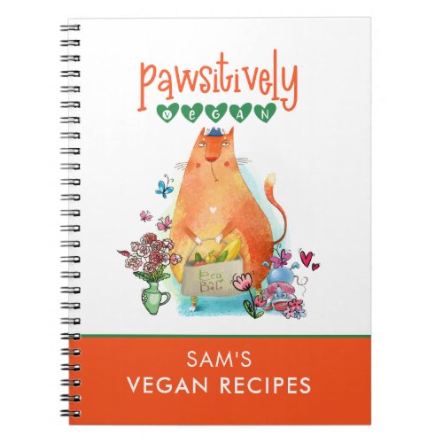 Fun Cat Humor Pawsitively Vegan Recipes Notebook