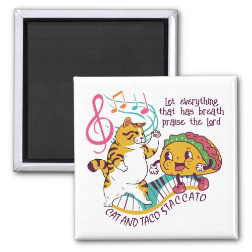 Fun CAT TACO STACCATO Christian Magnet