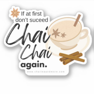 Fun Chai Puns and Quote Sticker