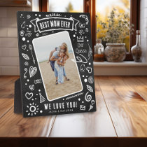 Fun Chalkboard Doodle Photo Best Mom Ever Plaque