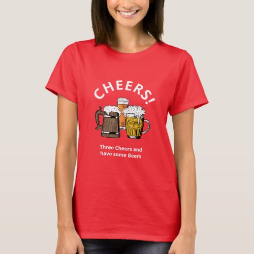 Fun CHEERS Beers T_Shirt