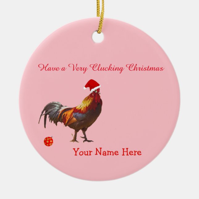 Fun Chicken Christmas Greeting Ceramic Ornament (Front)