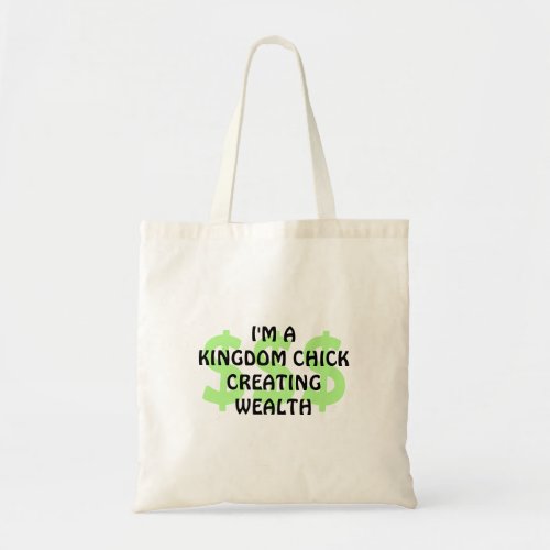 Fun Christian KINGDOM CHICK Entrepreneur Tote Bag