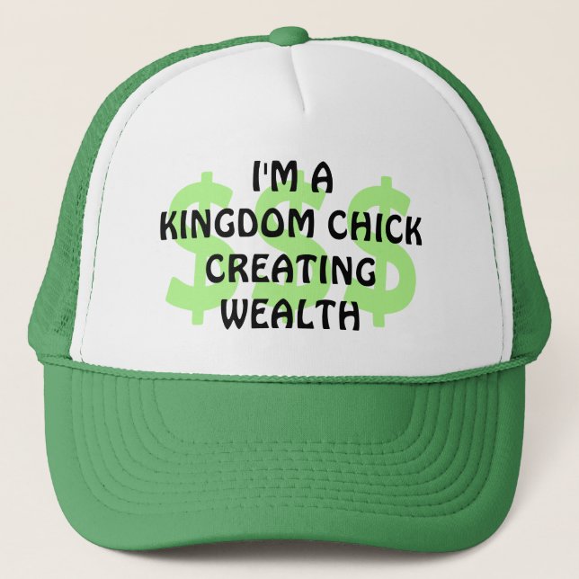 Fun Christian KINGDOM CHICK Entrepreneur Trucker Hat (Front)