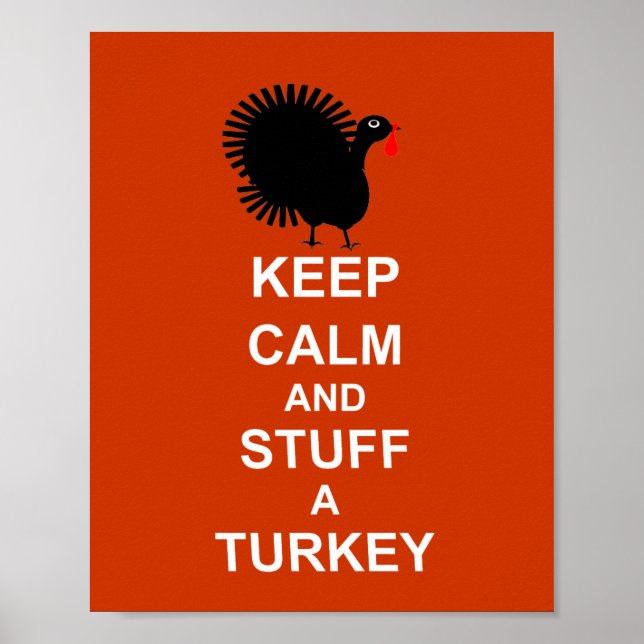 Fun Christmas Keep Calm And Stuff A Turkey Poster (Front)