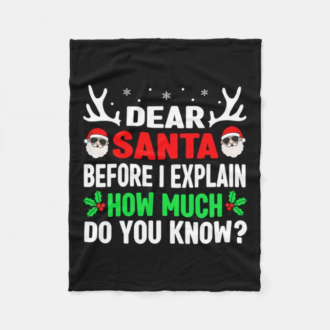 Fun Christmas Kids Adults Dear Santa I Can Explain Fleece Blanket (Front)