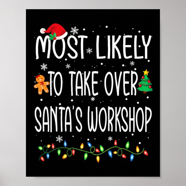 Fun Christmas Most Likely To Take Over Santa's Wor Poster (Front)