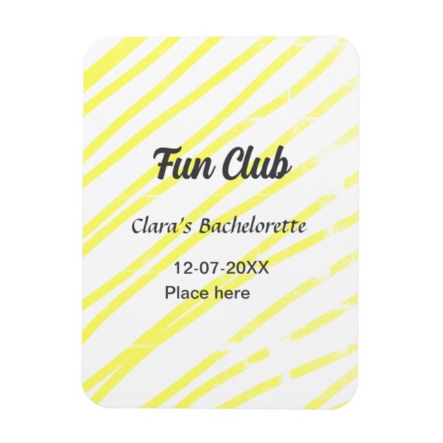 Fun Club bachelorette party yellow lines backgroun Magnet (Vertical)