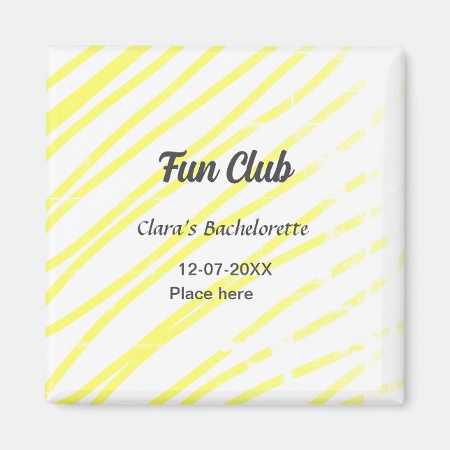 Fun Club bachelorette party yellow lines backgroun Magnet (Front)