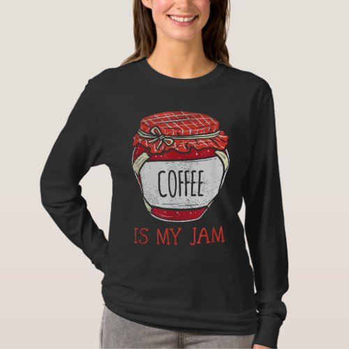 Fun Coffee Drinker Gifts Women Cute Meme Coffee Lo T_Shirt