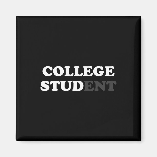 Fun College Student Gifts For Men College Stud Sar Magnet (Front)