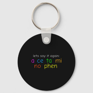 Fun Colorful Acetaminophen Pronounce Funny Keychain