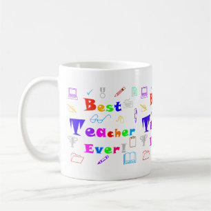 Fun, Colorful Best Teacher Ever School Learning Coffee Mug
