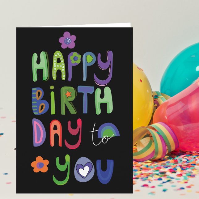 Fun Colorful Happy Birthday To You  Card (Creator Uploaded)