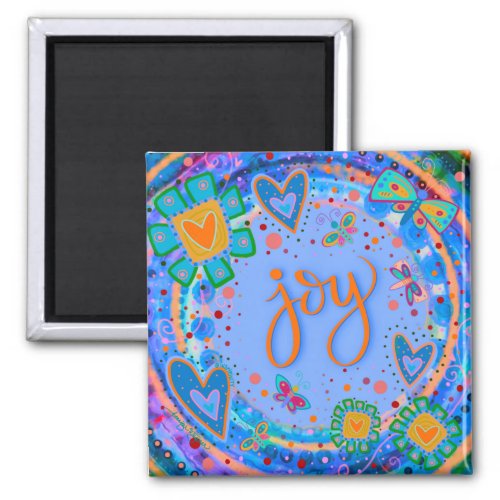 Fun Colorful Inspirational Motivational Joy Magnet