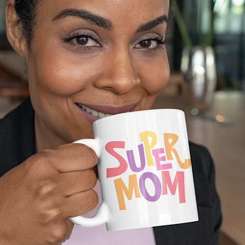 Fun Colorful Super Mom Word Art Quote Coffee Mug
