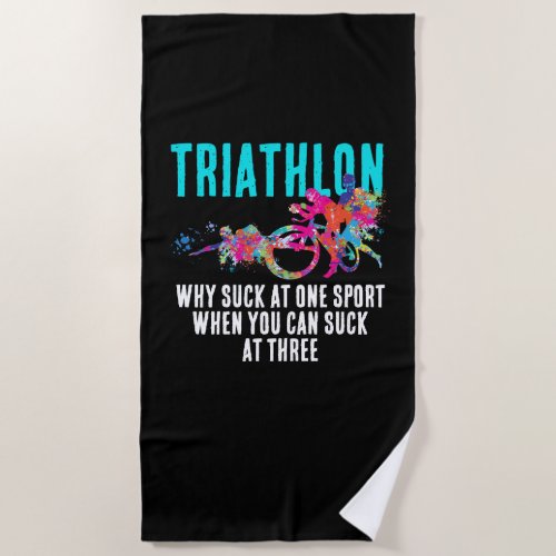  Fun Colorful Triathlon Humor Endurance Sarcasm Beach Towel