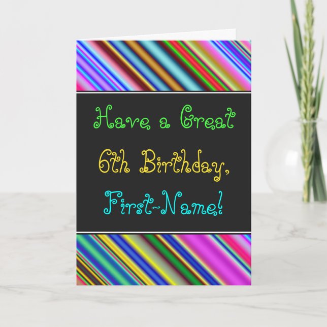 Fun, Colorful, Whimsical 6th Birthday Card (Front)