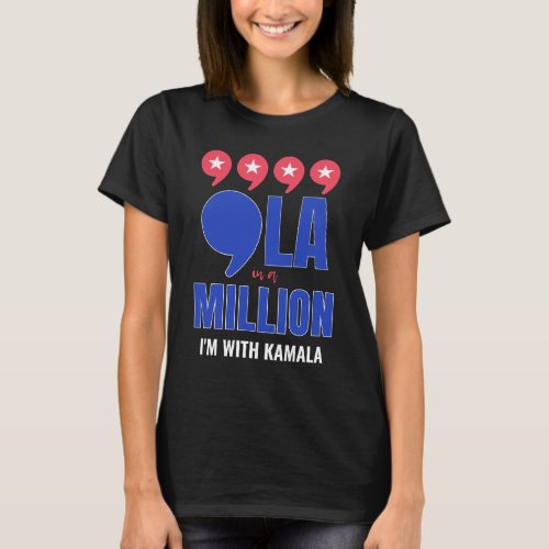 Fun COMMA LA Kamala In A Million T_Shirt