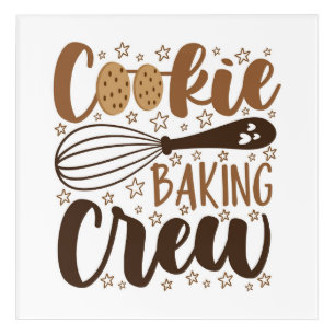 Fun Cookie Baking Crew Design Acrylic Print
