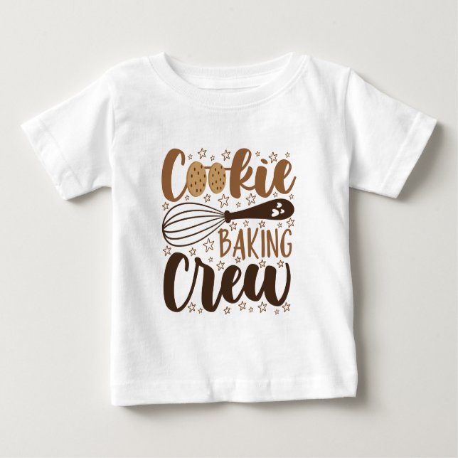 Fun Cookie Baking Crew Design Baby T-Shirt (Front)