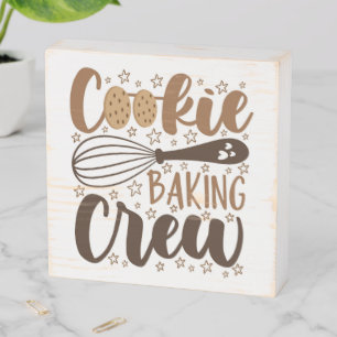 Fun Cookie Baking Crew Design Wooden Box Sign