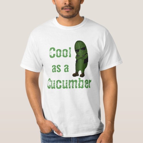 Fun Cool As A Cucumber T_Shirt