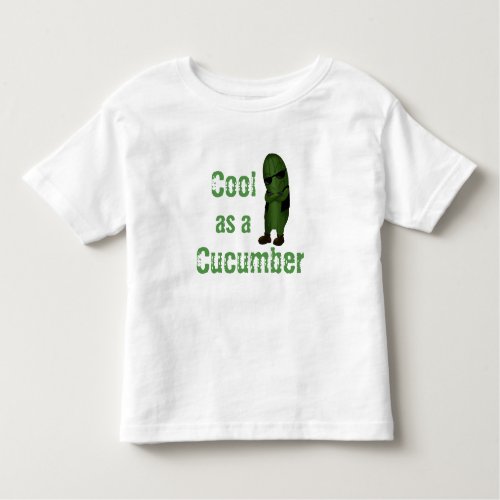 Fun Cool As A Cucumber Toddler T_shirt