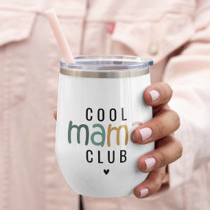 Fun Cool Mama Club, Mom Gift Thermal Wine Tumbler