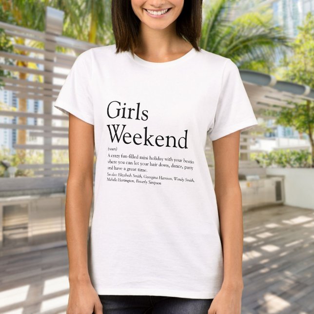 Fun Cool Personalized Girls Weekend Definition T-Shirt (Personalized Girls Weekend Definition T-Shirt)