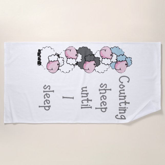 Fun Counting Sheep Until I Sleep Quote        Fun Beach Towel (Front)