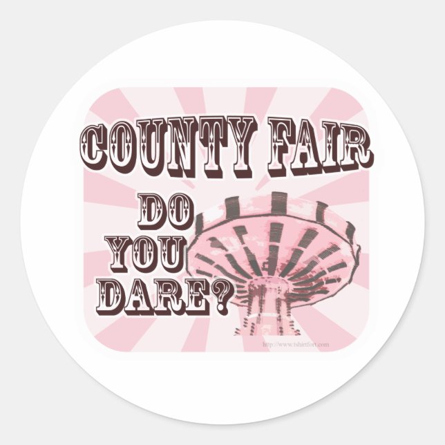 Fun County Fair Slogan Classic Round Sticker (Front)