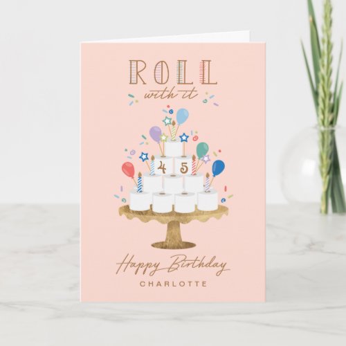 Fun Covid Roll With It Toilet Paper Birthday Cake Card
