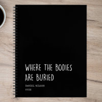 Fun Coworker Student Gift Where Bodies are buried