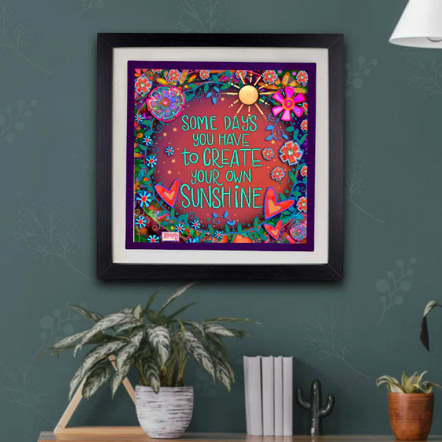 Fun Create Your Sunshine Quote Inspirivity Poster | Zazzle