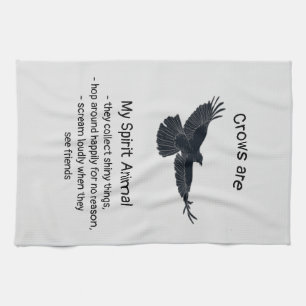 Fun Crows Bird Spirit Animal Humor Quote Totem Kitchen Towel