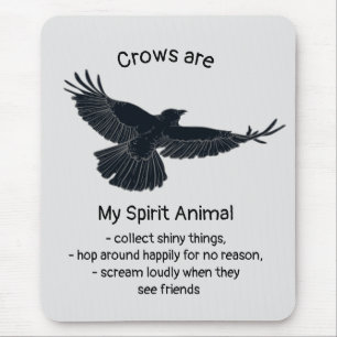 Fun Crows Bird Spirit Animal Humor Quote Totem   Mouse Pad