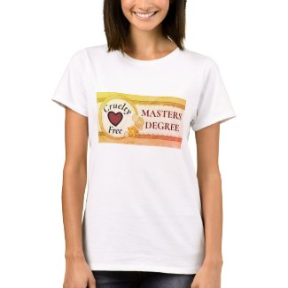 Fun Cruelty Free Masters Degree Women's T-Shirt